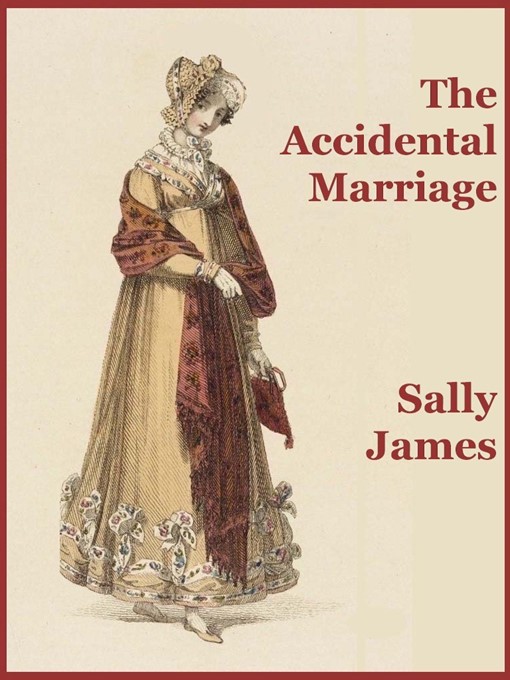 Title details for The Accidental Marriage by Sally James - Available